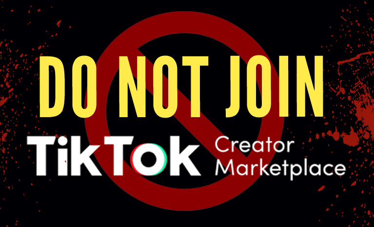 do not join the tiktok creator marketplace