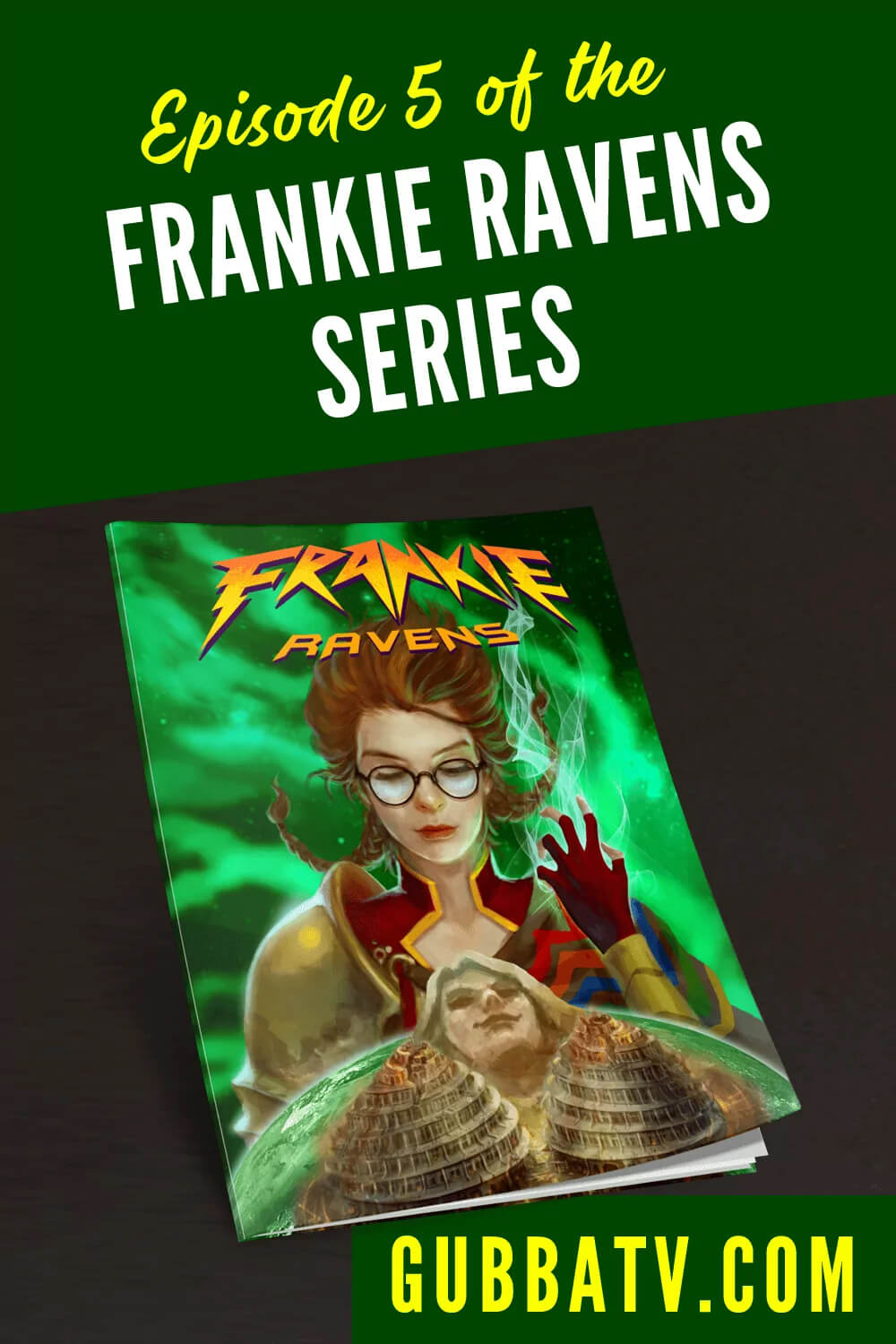 Episode 5 Of The Frankie Ravens Series
